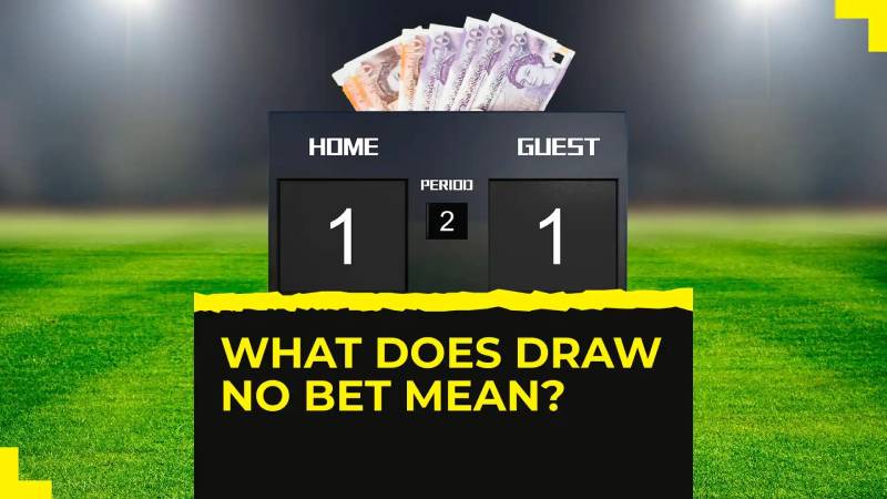 Kèo cược không hòa (draw no bet) là gì?